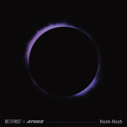 BE:FIRST & ATEEZ - Hush-Hush